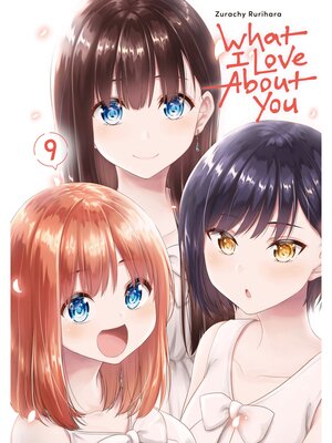 cover image of What I Love About You, Volume 9